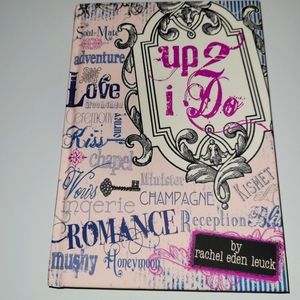 Wedding Journal Up 2 I Do Proposal to Honeymoon Notebook by Rachel Eden Leuk